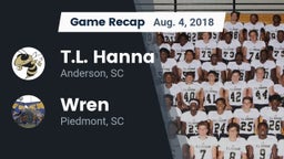 Recap: T.L. Hanna  vs. Wren  2018