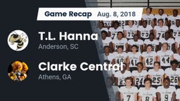 Recap: T.L. Hanna  vs. Clarke Central  2018