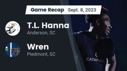 Recap: T.L. Hanna  vs. Wren  2023