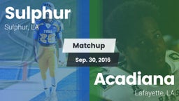 Matchup: Sulphur vs. Acadiana  2016