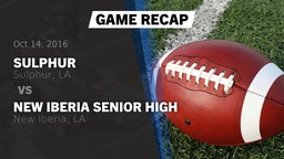 Recap: Sulphur  vs. New Iberia Senior High 2016