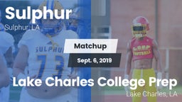 Matchup: Sulphur vs. Lake Charles College Prep 2019