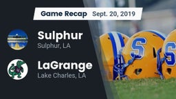 Recap: Sulphur  vs. LaGrange  2019