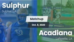 Matchup: Sulphur vs. Acadiana  2020