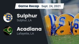 Recap: Sulphur  vs. Acadiana  2021