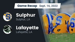 Recap: Sulphur  vs. Lafayette  2022