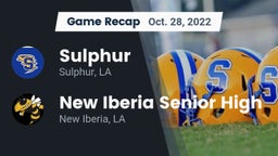 Recap: Sulphur  vs. New Iberia Senior High 2022