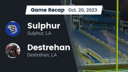 Recap: Sulphur  vs. Destrehan  2023