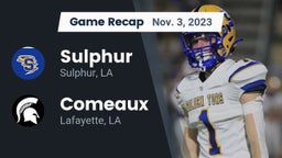 Recap: Sulphur  vs. Comeaux  2023