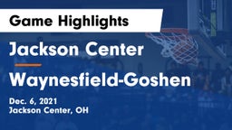 Jackson Center  vs Waynesfield-Goshen  Game Highlights - Dec. 6, 2021