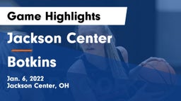 Jackson Center  vs Botkins  Game Highlights - Jan. 6, 2022