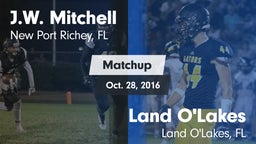 Matchup: J.W. Mitchell vs. Land O'Lakes  2016