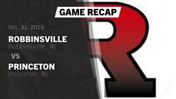 Recap: Robbinsville  vs. Princeton  2015