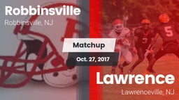 Matchup: Robbinsville vs. Lawrence  2017