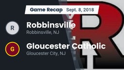 Recap: Robbinsville  vs. Gloucester Catholic  2018