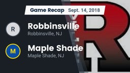 Recap: Robbinsville  vs. Maple Shade  2018