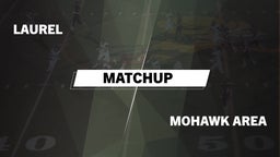 Matchup: Laurel vs. Mohawk Area  2016