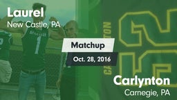 Matchup: Laurel vs. Carlynton  2016