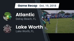 Recap: Atlantic  vs. Lake Worth  2018