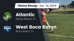 Recap: Atlantic  vs. West Boca Raton  2019
