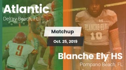Matchup: Atlantic vs. Blanche Ely HS 2019