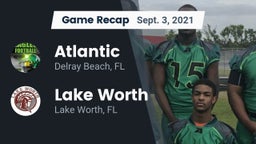 Recap: Atlantic  vs. Lake Worth  2021