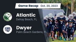 Recap: Atlantic  vs. Dwyer  2023