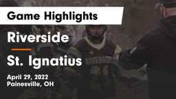 Riverside  vs St. Ignatius  Game Highlights - April 29, 2022