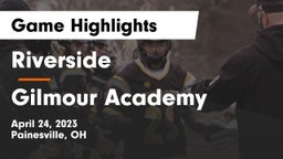 Riverside  vs Gilmour Academy  Game Highlights - April 24, 2023