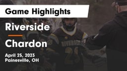 Riverside  vs Chardon  Game Highlights - April 25, 2023