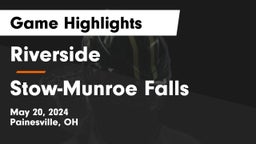 Riverside  vs Stow-Munroe Falls  Game Highlights - May 20, 2024