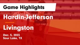 Hardin-Jefferson  vs Livingston  Game Highlights - Dec. 5, 2023