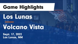 Los Lunas  vs Volcano Vista Game Highlights - Sept. 17, 2022