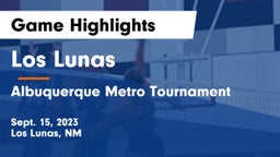 Los Lunas  vs Albuquerque Metro Tournament Game Highlights - Sept. 15, 2023