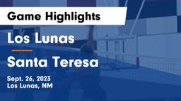 Los Lunas  vs Santa Teresa  Game Highlights - Sept. 26, 2023