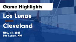 Los Lunas  vs Cleveland  Game Highlights - Nov. 16, 2023