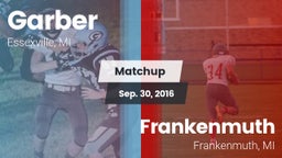 Matchup: Garber vs. Frankenmuth  2016