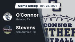 Recap: O'Connor  vs. Stevens  2021