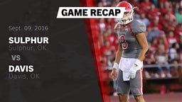 Recap: Sulphur  vs. Davis  2016