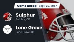 Recap: Sulphur  vs. Lone Grove  2017