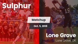 Matchup: Sulphur vs. Lone Grove  2018