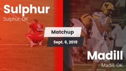 Matchup: Sulphur vs. Madill  2019