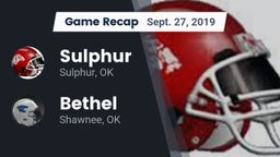 Recap: Sulphur  vs. Bethel  2019