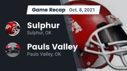 Recap: Sulphur  vs. Pauls Valley  2021