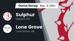 Recap: Sulphur  vs. Lone Grove  2021