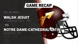 Recap: Walsh Jesuit  vs. Notre Dame-Cathedral Latin  2015