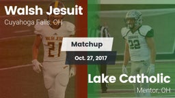 Matchup: Walsh Jesuit vs. Lake Catholic  2017