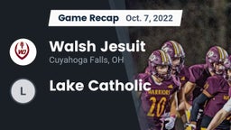 Recap: Walsh Jesuit  vs. Lake Catholic 2022