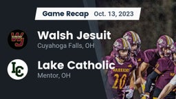 Recap: Walsh Jesuit  vs. Lake Catholic  2023