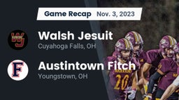 Recap: Walsh Jesuit  vs. Austintown Fitch  2023